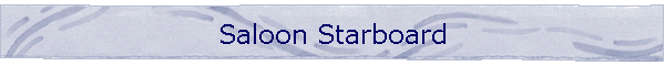 Saloon Starboard